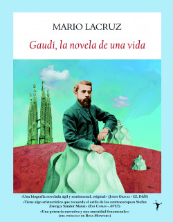 GAUD�, LA NOVELA DE UNA VIDA