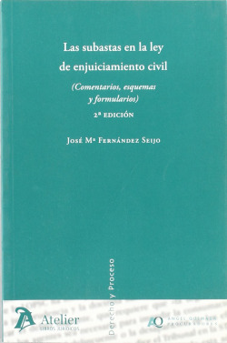Subastas en la ley de enjuiciamiento civil, las. 2� edici�n. (comentarios, esque