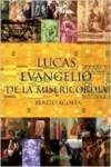 LUCAS, EVANGELIO DE LA MISERICORDIA