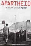 Apartheid : the south african mirror