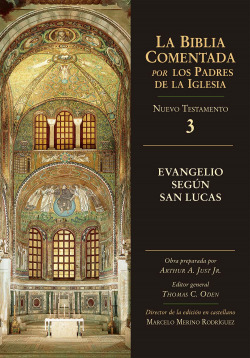EVANGELIO SEGUN SAN LUCAS. NT. BIBLIA COMENTADA POR LOS PA