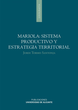Mariola: Sistema productivo y estrategia territorial