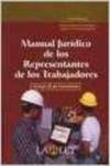 MANUAL JURIDICO DE LOS REPRESENTANTES DE LOS TRABAJADORES