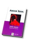 AGRESOR SEXUAL. CASOS REALES. RIESGO DE REINCIDENCIA