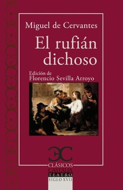 El rufián dichoso