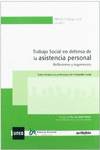 TRABAJO SOCIAL EN DEFENSA DE LA ASISTENCIA PERSONAL REFLEXIO
