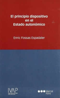 El principio dispositivo en el Estado auton�mico
