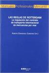 LAS REGLAS DE ROTTERDAM LA REGULACION DEL CONTRATO DE TRANSP
