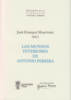 Los mundos interiores de Antonio Pereira
