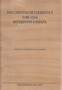 Documentos de Clemente V (1305-1314) referentes a Espa�a