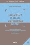 La respuesta penal a la siniestralidad laboral