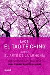 EL TAO TE CHING SOBRE EL ARTE DE LA ARMONIA
