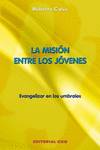 La misi�n entre los j�venes Evangelizar en los umbrales
