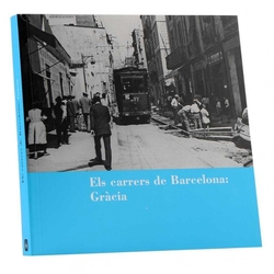 Els carrers de Barcelona: Gr�cia