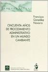 CINCUENTA A�OS PROCEDIMIENTO ADMINISTRATIVO MUNDO CAMBIANTE