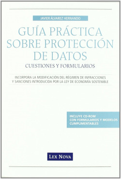 Gu�a pr�ctica sobre Protecci�n de Datos: cuestiones y formularios
