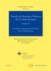 Tratado de Derecho y Pol�ticas de la Uni�n Europea (Tomo IV) - LAS FUENTES Y PRINCIPIOS DEL DERECHO DE LA UNION EUROPEA