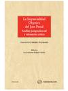 La imparcialidad objetiva del juez penal - An�lisis jurisprudencial y valoraci�n cr�tica