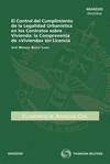 El Control del Cumplimiento de la Legalidad Urban�stica en los Contratos sobre Vivienda: la Compraventa de �Vivienda� sin Licencia