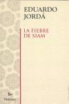 FIEBRE DE SIAM LA