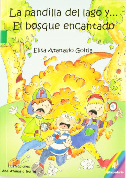 La pandilla del lago y...El bosque encantado