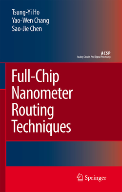 Full-Chip Nanometer Routing Techniques