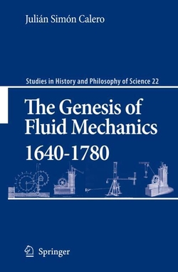 Genesis of Fluid Mechanics 1640-1780, The