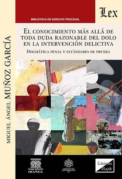 CONOCIMIENTO MAS ALLA DE TODA DUDA RAZONABLE DEL DOLO EN LA INTERVENCION DELICTI