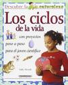 LOS CICLOS DE LA VIDA CON PROYECTOS PASO A PASO PARA EL JOVEN CIENTIFI
