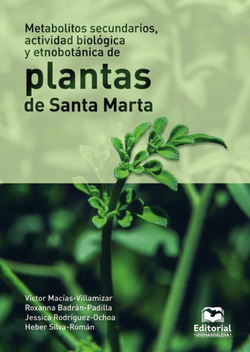 Metabolitos secundarios, actividad biol�gica y etnobot�nica de plantas de Santa