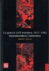 La guerra civil europea 1917-1945 : nacionalsocialismo y bolchevismo