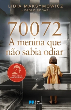 70072: A menina que nao sabia odiar