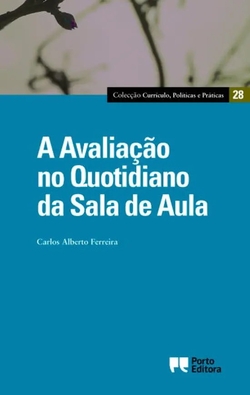 A Avalia�ao no Quotidiano da Sala de Aula