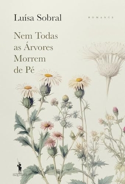 NEM TODAS AS �RVORES MORREM DE P�