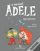 A Incr�vel Adele - Que Pivete! Livro 11
