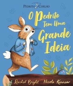 Pedrito Coelho - O Pedrito Tem Uma Grande Ideia