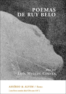 Poemas de Ruy Belo ditos por Lu�s Miguel Cintra