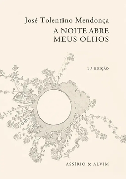 A Noite Abre Meus Olhos