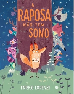A Raposa n�o tem sono