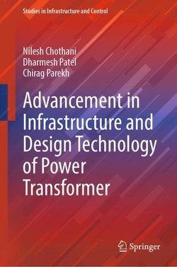 Advancement in Infrastructure and Design Technology of Power Tran
