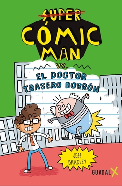 Comic-Man vs. El doctor Trasero Borrón