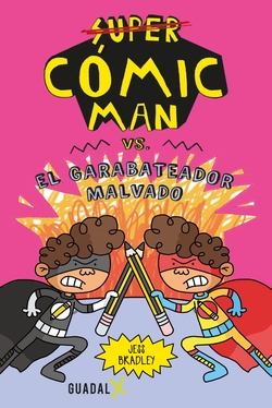 Cómic-Man vs. El garabateador malvado