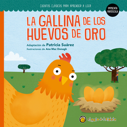La gallina de los huevos de oro ("Cuentos Clásicos para aprender a leer")