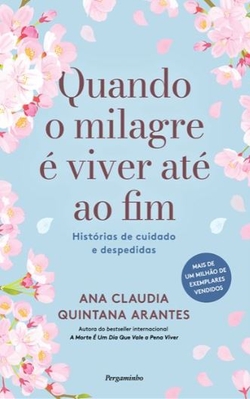 Quando o Milagre � Viver At� ao Fim