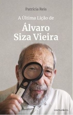 A �ltima Li��o de �lvaro Siza Vieira