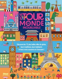 Mon tour du monde inoubliable