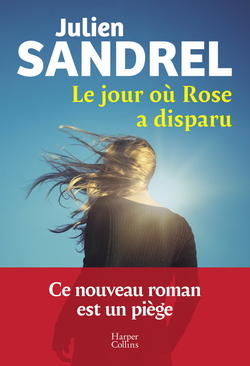 Le jour o� Rose a disparu