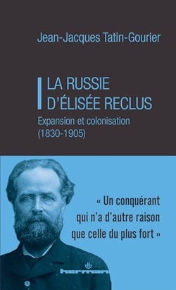 La Russie d'Elis�e Reclus