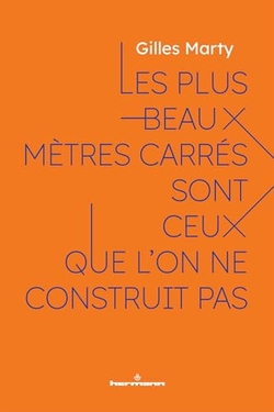 Les plus beaux m�tres carr�s sont ceux que l'on ne construit pas