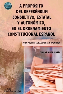 A prop�sito del refer�ndum consultivo, estatal y auton�mico, en el ordenamiento constitucional espa�ol